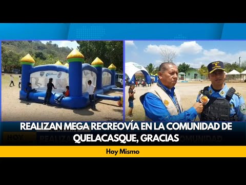 Realizan mega recreovía en la comunidad de Quelacasque, Gracias