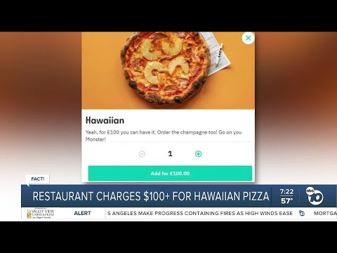 Fact or Fiction: Restaurant charges $100+ for Hawaiian pizza?