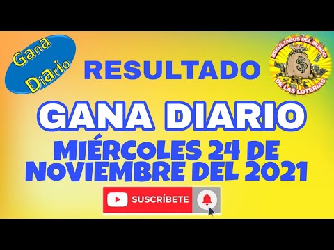 RESULTADO GANA DIARIO DEL MIÉRCOLES 24 DE NOVIEMBRE DEL 2021 /LOTERÍA DE PERÚ/