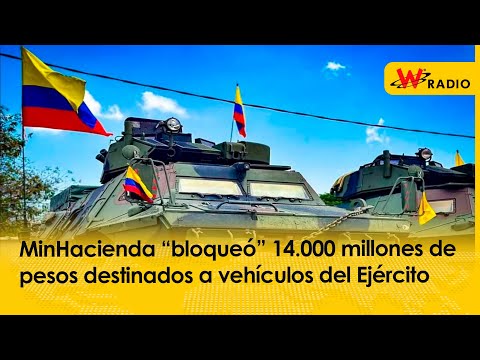 MinHacienda “bloqueó” 14.000 millones de pesos destinados a vehículos del Ejército