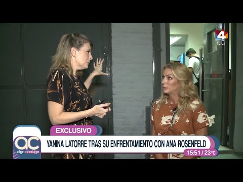 Algo Contigo - Yanina Latorre contra Ana Rosenfeld: Es mala compañera