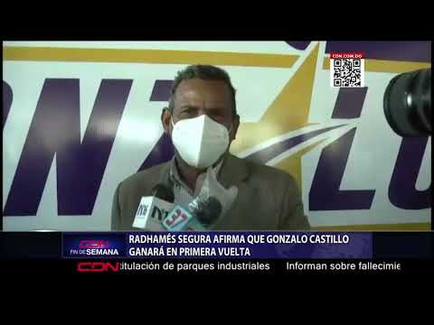 Radhamés Segura afirma que Gonzalo Castillo ganará en primera vuelta
