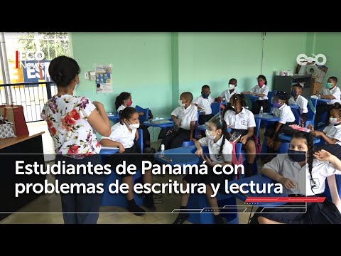 Estudiantes en Panamá, con problemas de escritura y lectura | #Eco News