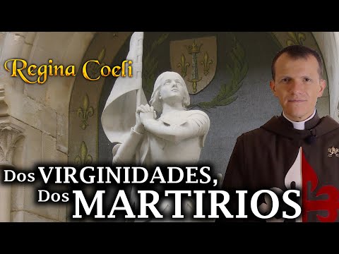 Dos VIRGINIDADES, dos MARTIRIOS | Regina Coeli - P. Israel Pedroza EP