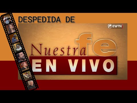 DESPEDIDA NUESTRA FE EN VIVO