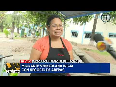 Migrante venezolana emprende su negocio de arepas en Tegucigalpa