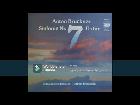 [High Quality] Anton Bruckner - Symphony No.7 in E major / Herbert Blomstedt & Staatskapelle Dresden
