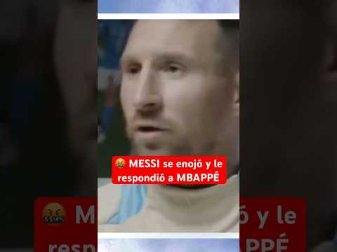 MESSI se enojó con MBAPPE y le respondió esto | #Messi enojado por #Argentina #Francia #Futbol