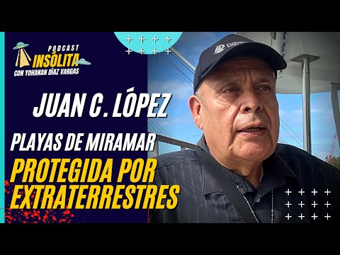 PODCAST I EXTRATERRESTRES protegen PLAYAS DE MIRAMAR de huracanes. ¡AMUPAC VIVEN! JUAN CARLOS LO?PEZ