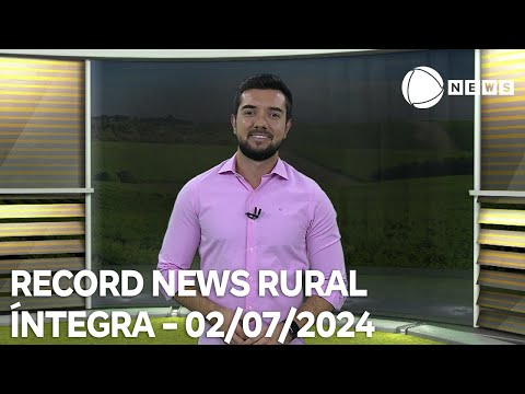 Record News Rural - 02/07/2024