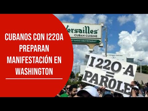 URGENTE: Cubanos con I220A preparan manifestación en Washington DC