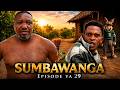 SUMBAWANGA  EP 29   NEW BONGO MOVIE  {2026}