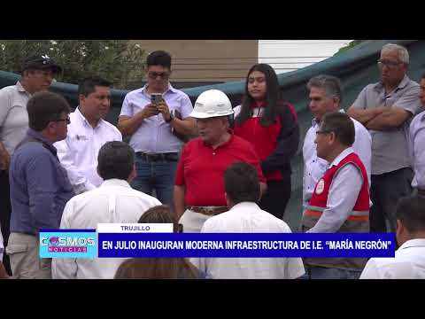 Trujillo: En julio inauguran moderna infraestructura de I.E. “María Negrón
