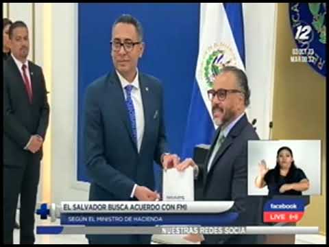 El Salvador busca acuerdo con FMI según Ministro de Hacienda