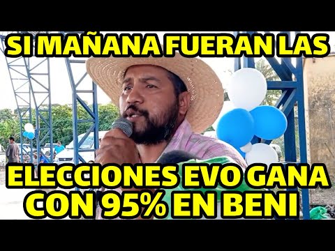 DEJAN CLARO QUE EVO MORALES GANARIA POR AMPLIA MAYORIA EN EL BENI EL PUEBLO PIDE QUE REGRESE..