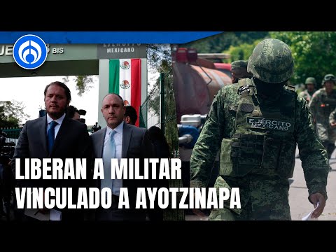 Liberan a general vinculado a Ayotzinapa; quedan en proceso 11 militares por este caso