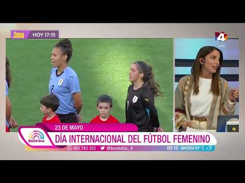 Buen Día - 23 de Mayo: Día Internacional del Fútbol Femenino