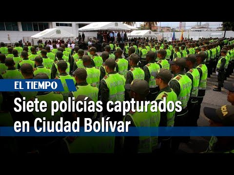 Siete policías capturados en Ciudad Bolívar por complicidad en tráfico de drogas | El Tiempo