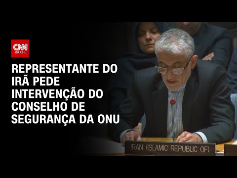 Representante do Irã pede intervenção do Conselho de Segurança da ONU | BASTIDORES CNN