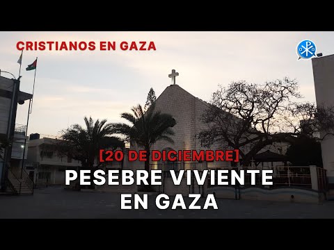 Pesebre Viviente en Gaza - Madre María del Cielo - Cristianos en Gaza [20 Dic]