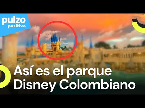 Así luce el Disney Colombiano, un parque para la familia | Pulzo Positivo