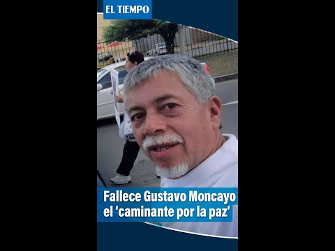 Gustavo Moncayo el 'caminante por la paz' murió debido a un cáncer #Shorts | El Tiempo
