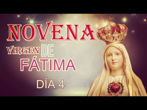 Novena a la Virgen de Fátima día 4, 2024