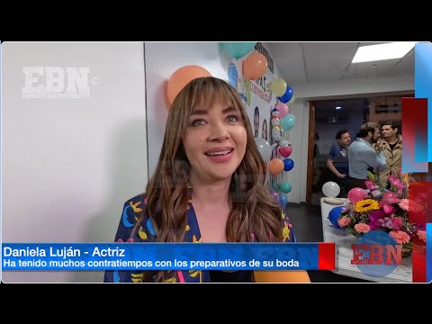 DANIELA LUJAN ha tenido muchos CONTRATIEMPOS con los preparativos de su boda y esta retrasada