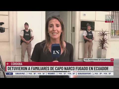 Esposa e hijos de narco ecuatoriano detenidos en Córdoba; el análisis de Gustavo Carabajal