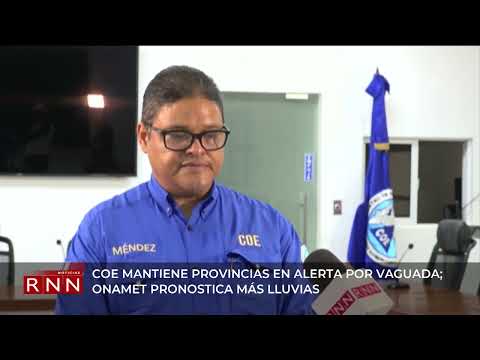 COE mantiene provincias en alerta por vaguada; Onamet pronostica más lluvias