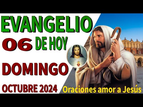 Evangelio de hoy Domingo 06 de octubre de 2024