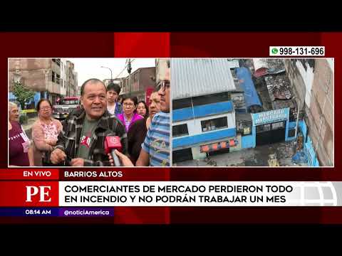 Comerciantes damnificados por incendio | Primera Edición | Noticias Perú
