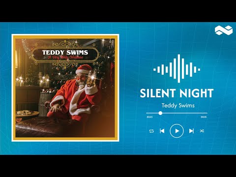 Teddy Swims // Silent Night (lyrics)
