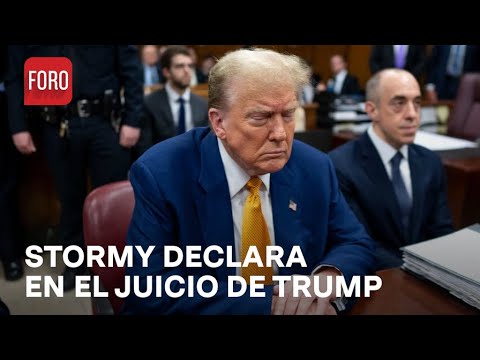 Declara Stormy Daniels testifica en el juicio de Donald Trump - Expreso de la Mañana