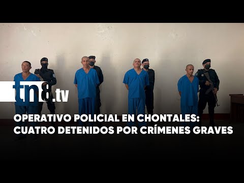 Desarticulan red de abastecedores de droga y presuntos asesinos en Chontales