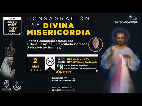 Dia 29 - Meditaciones Consagración a la Divina Misericordia, P. José Jesús del Inmaculado Corazón