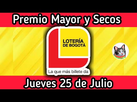 Resultado PREMIO MAYOR Y SECOS Loteria de BOGOTA Jueves 25 de Julio de 2024