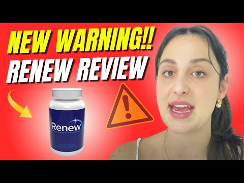 RENEW REVIEW - ?((URGENT WARNING!!))? - Renew Really Works? Renew Supplement - Renew Weight Loss