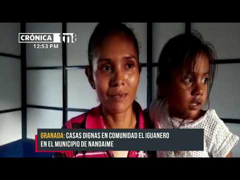 Familias recibieron casas dignas en comunidades de Nandaime - Nicaragua