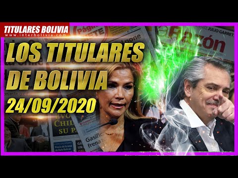 ?? LOS TITULARES DE BOLIVIA ?? 24 DE SEPTIEMBRE 2020 [ NOTICIAS DE BOLIVIA ] Edición NO narrada ?