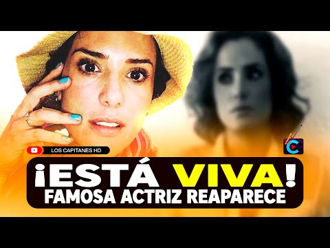 Famosa ACTRIZ de telenovelas DESAPARECIDA por años comparte video: ¡ESTÁ VIVA!