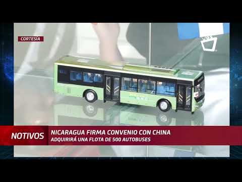 Nicaragua firma convenio con China para adquirir flota de 500 buses