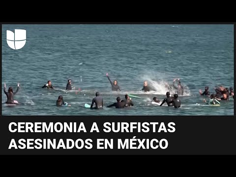La ceremonia en el mar que surfistas dedicaron a los tres turistas asesinados en Baja California