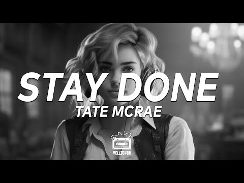 Tate McRae - Stay Done (Lyrics)