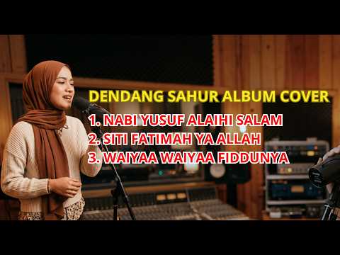 FULL ALBUM DENDANG SAHUR COVER ( Tanpa Iklan)