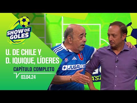 Show de Goles - Camino al título: U. de Chile y D. Iquique lideran | Capítulo 3 de abril de 2024