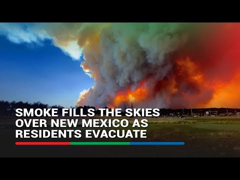 Smoke fills the skies over New Mexico as residents evacuate | ABS-CBN News