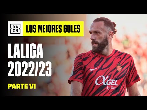 Mejores goles de LaLiga 2022 2023: parte VI