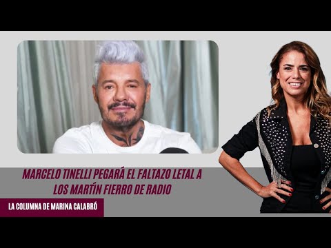 Marcelo Tinelli pegará el faltazo letal a los Martín Fierro de Radio: la columna de Marina Calabró