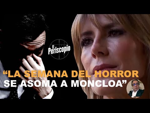 ¡LA SEMANA DEL HORROR SE ASOMA A MONCLOA: SA?NCHEZ, EN VILO!